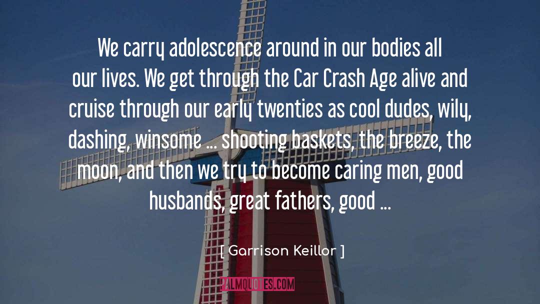 Dashing quotes by Garrison Keillor