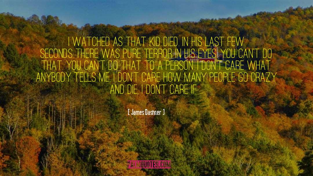 Dashner quotes by James Dashner