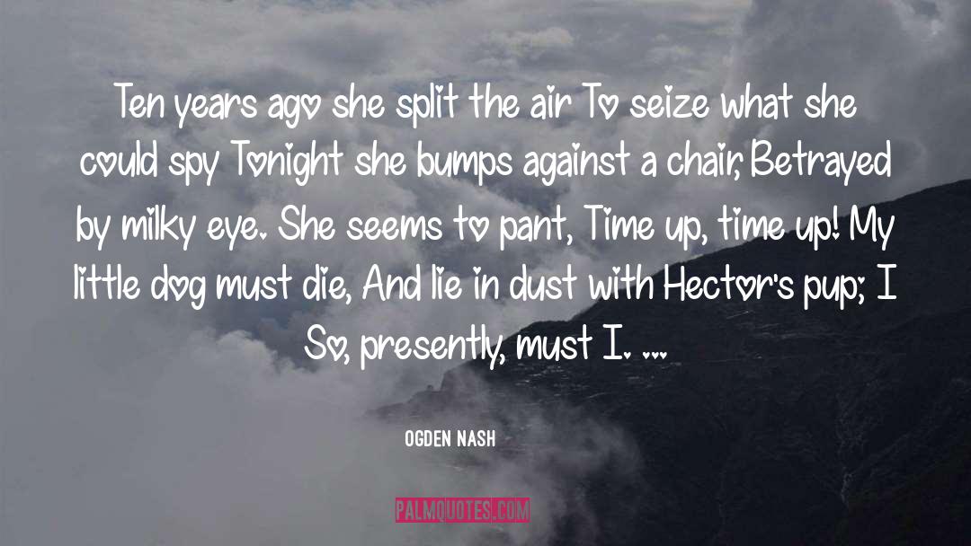 Dassler Eye quotes by Ogden Nash