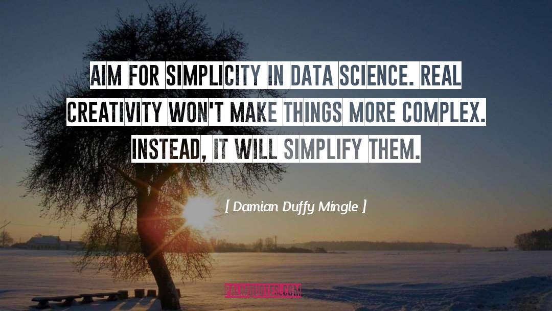 Data Analysis quotes by Damian Duffy Mingle