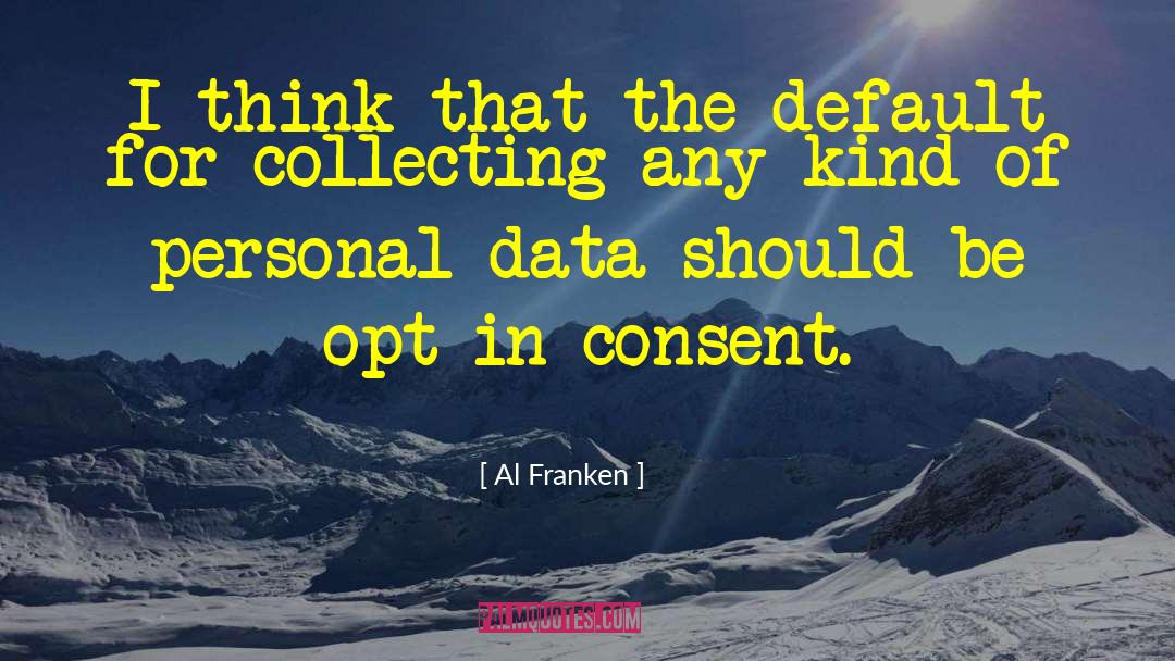 Data Analytic quotes by Al Franken