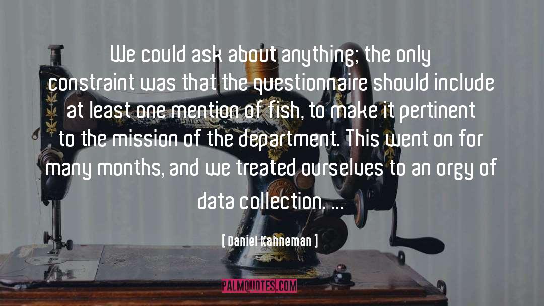 Data Collection quotes by Daniel Kahneman