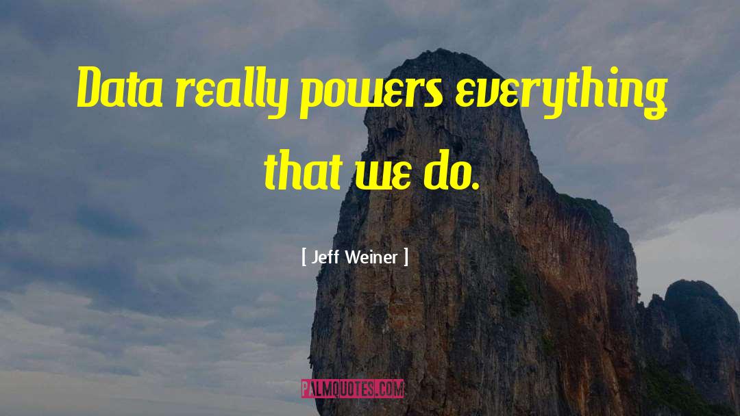 Data Collection quotes by Jeff Weiner