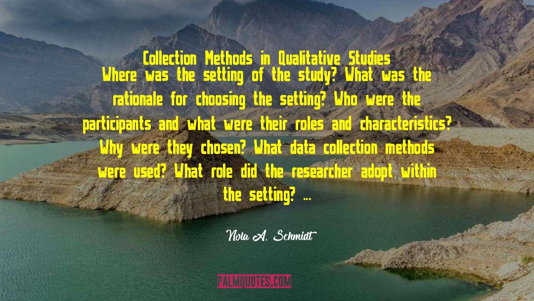 Data Collection quotes by Nola A. Schmidt