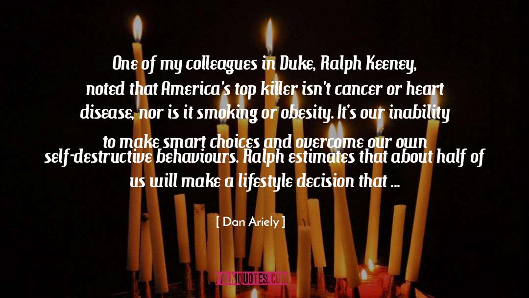 Data Driven Decisions quotes by Dan Ariely