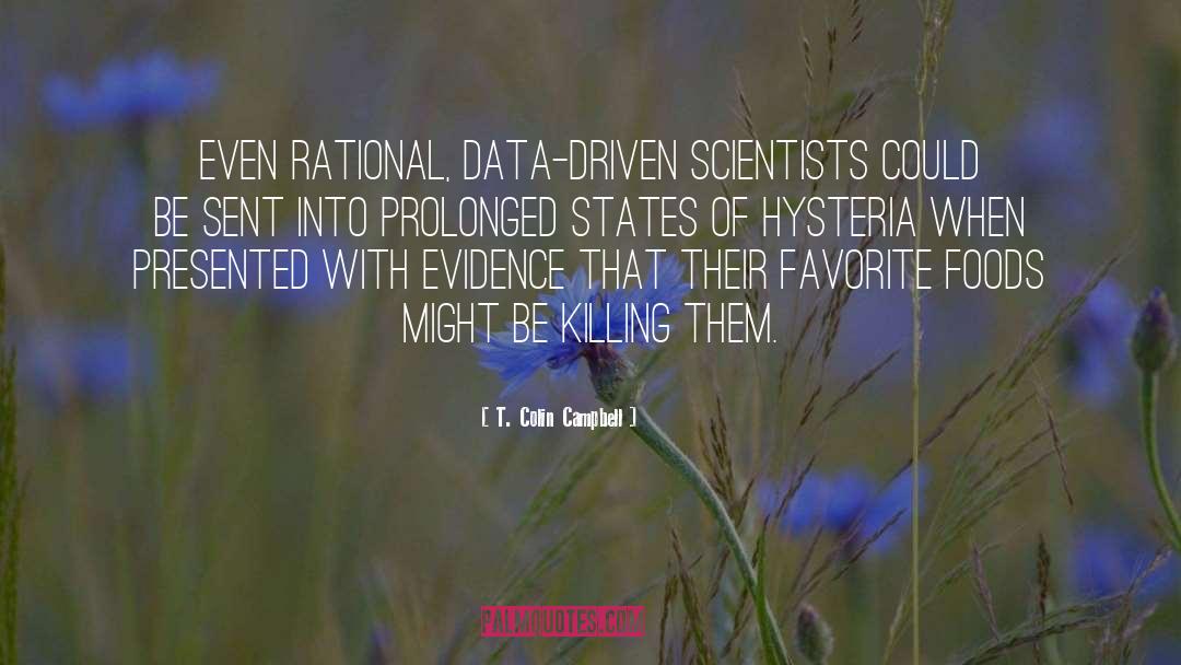 Data Driven quotes by T. Colin Campbell