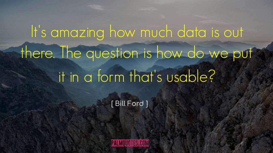 Data Driven quotes by Bill Ford
