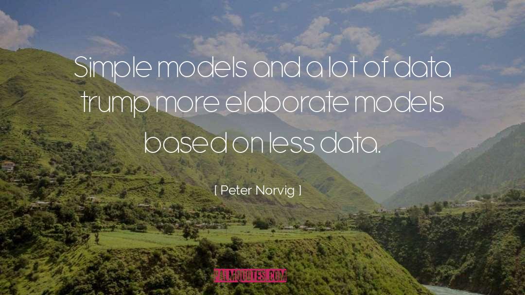 Data Is King quotes by Peter Norvig