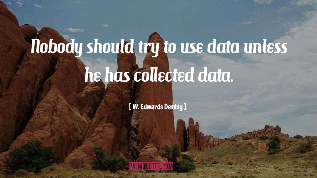 Data Is King quotes by W. Edwards Deming