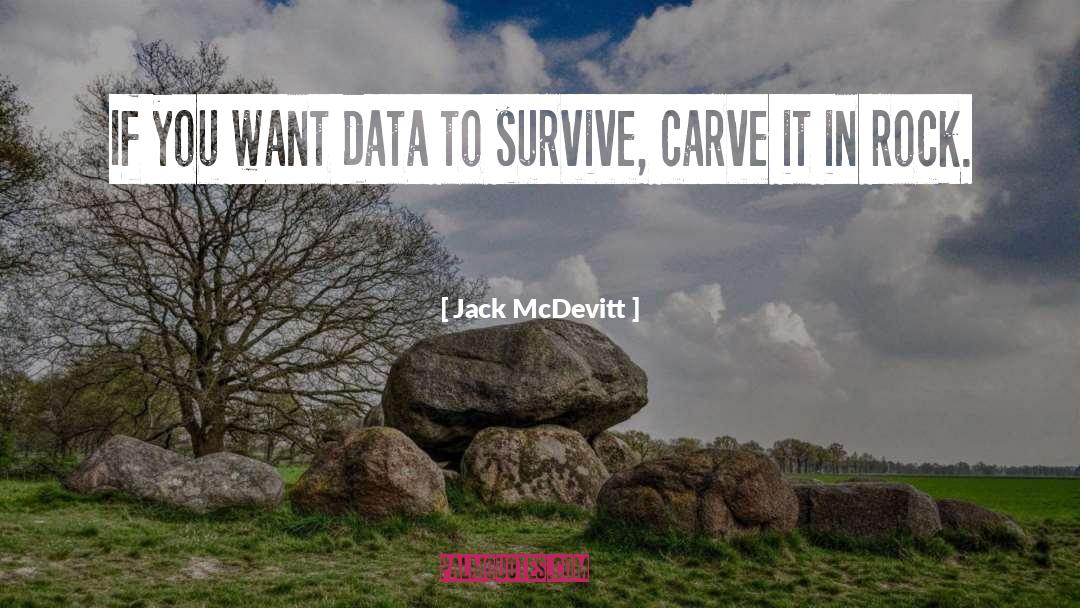 Data Is King quotes by Jack McDevitt