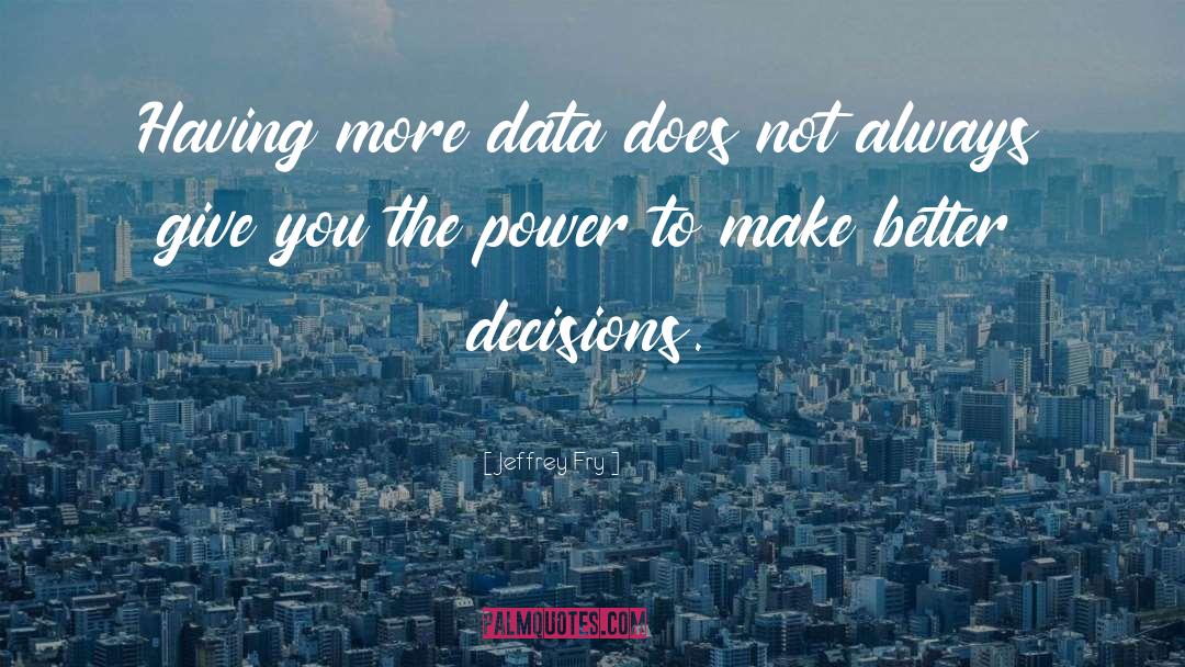 Data quotes by Jeffrey Fry