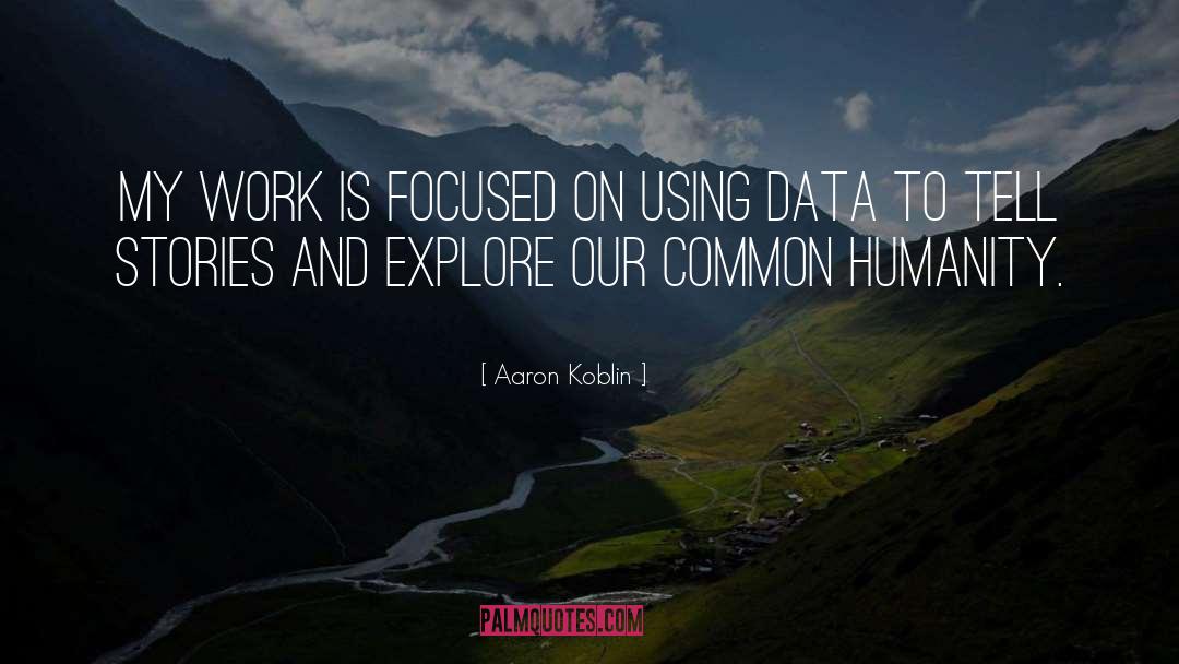 Data Science quotes by Aaron Koblin