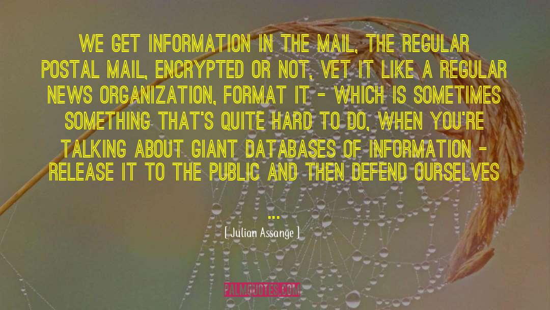 Databases quotes by Julian Assange