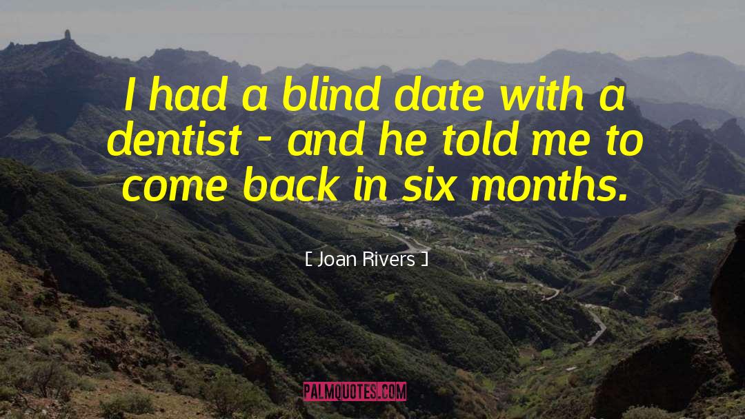 Date Crasher quotes by Joan Rivers