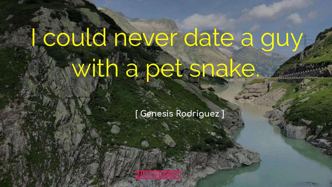 Date Requirements quotes by Genesis Rodriguez