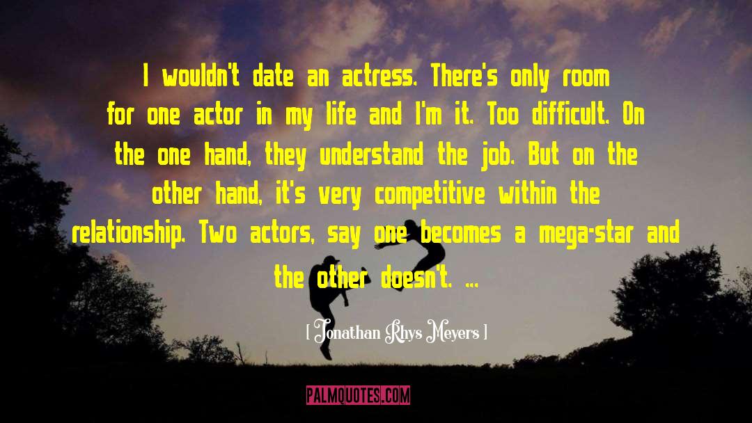 Date Requirements quotes by Jonathan Rhys Meyers