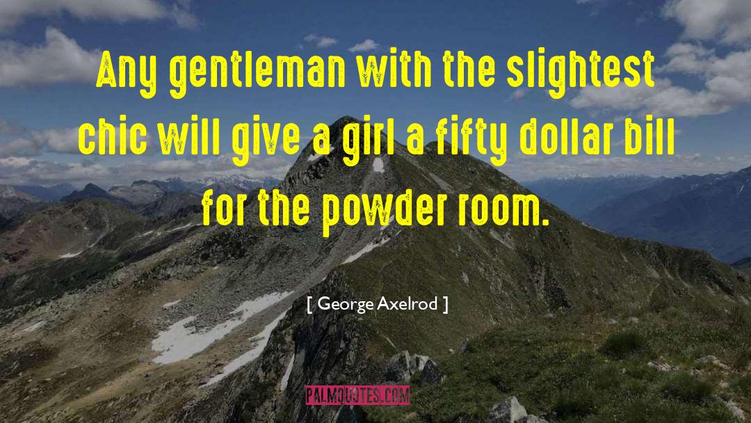 Date With Girl quotes by George Axelrod