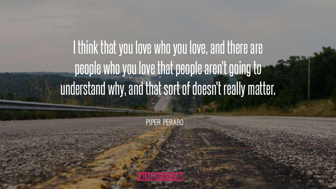 Dated Love quotes by Piper Perabo