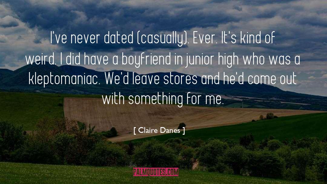 Dated quotes by Claire Danes
