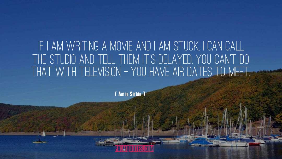 Dates quotes by Aaron Sorkin