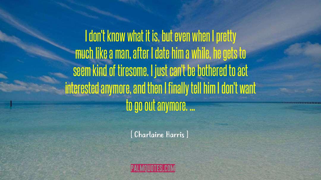 Dating 101 quotes by Charlaine Harris