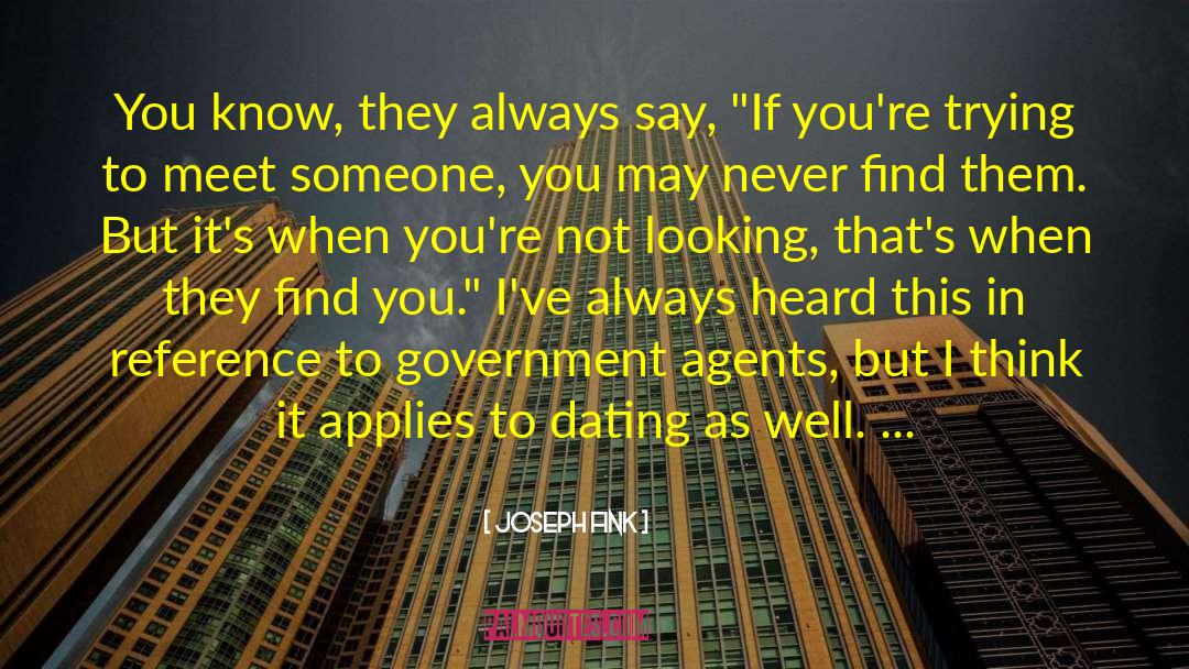 Dating Dilemmas quotes by Joseph Fink