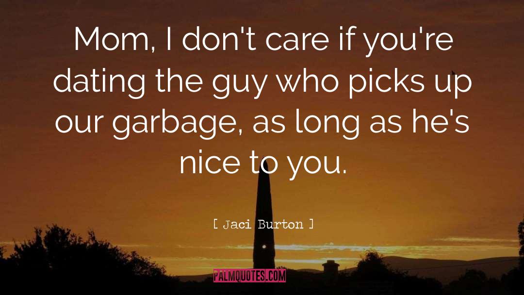 Dating Dilemmas quotes by Jaci Burton