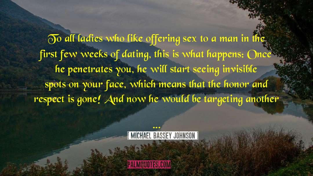 Dating In Your Thirties quotes by Michael Bassey Johnson