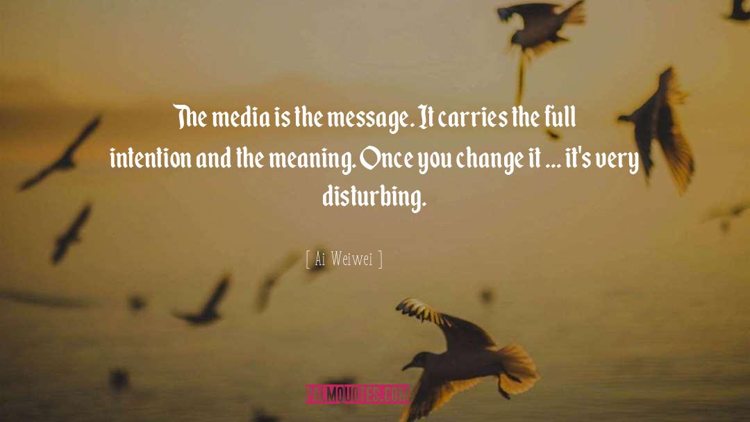 Dating Media quotes by Ai Weiwei