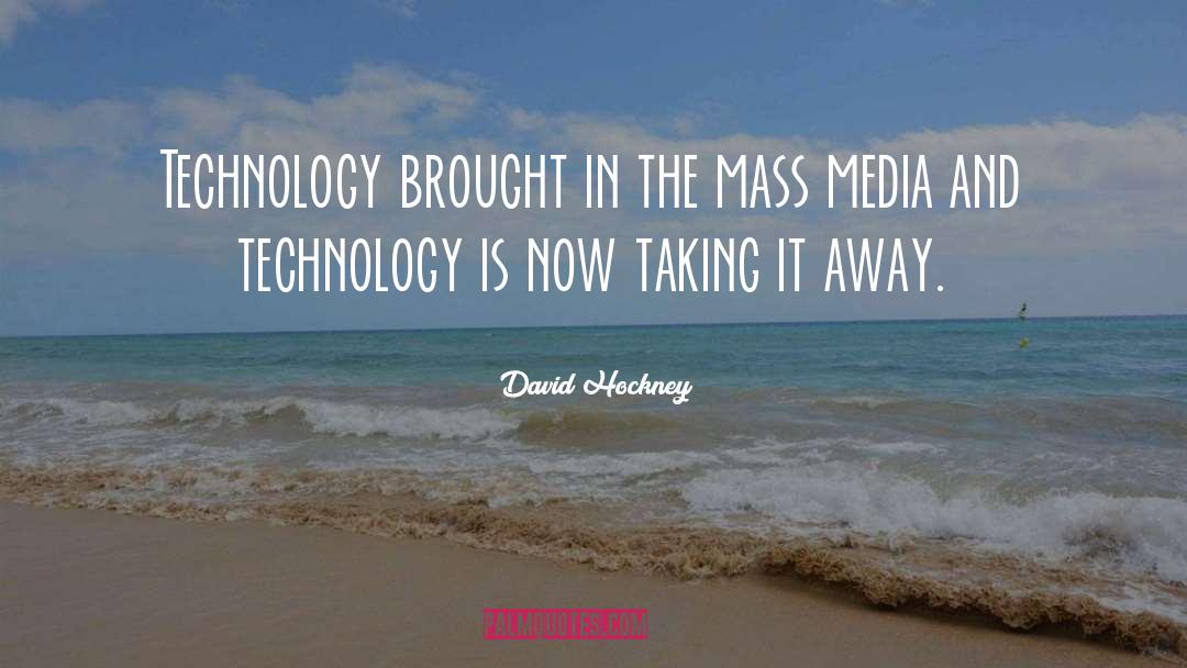 Dating Media quotes by David Hockney