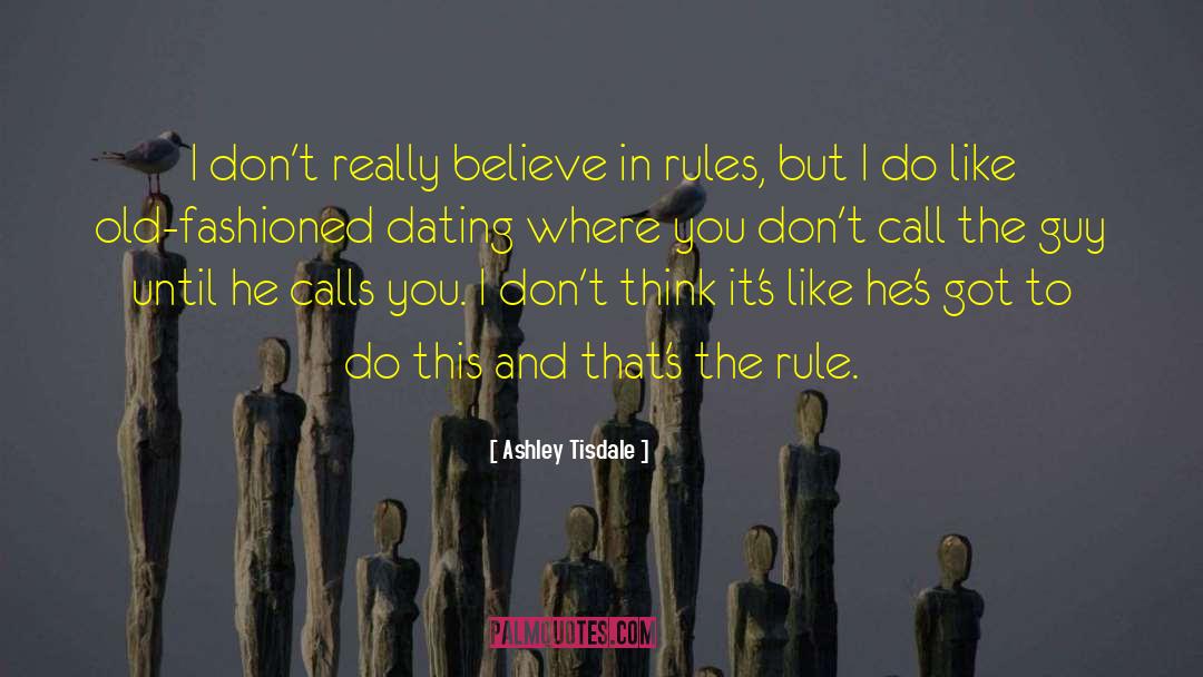 Dating Profiles quotes by Ashley Tisdale