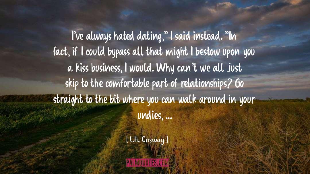 Dating quotes by L.H. Cosway