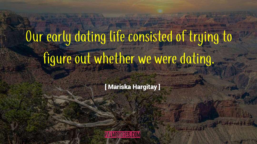 Dating Sites quotes by Mariska Hargitay