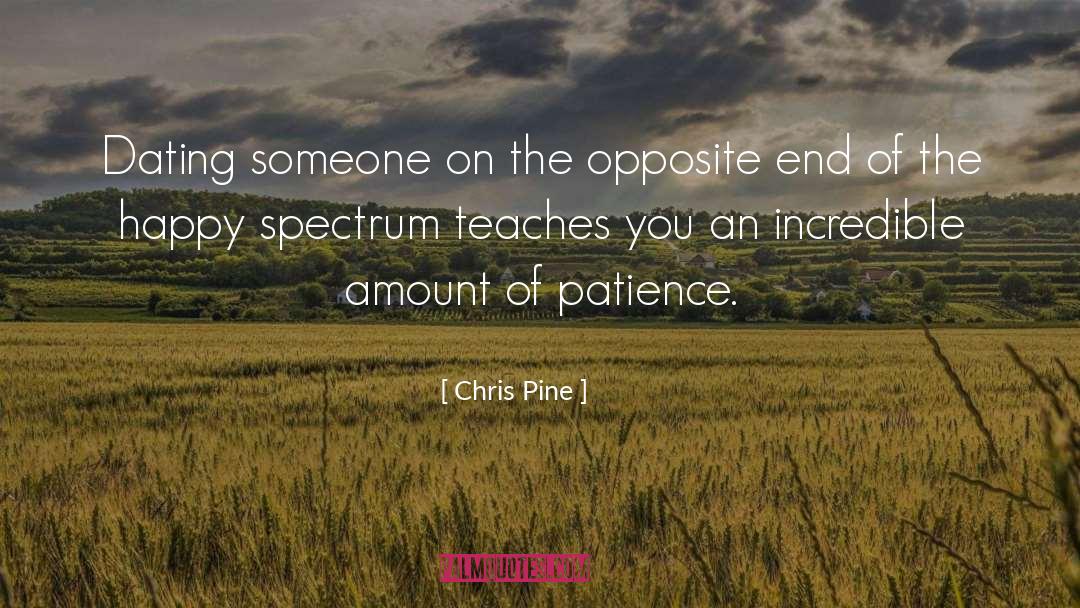 Dating Someone quotes by Chris Pine