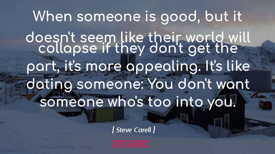 Dating Someone quotes by Steve Carell