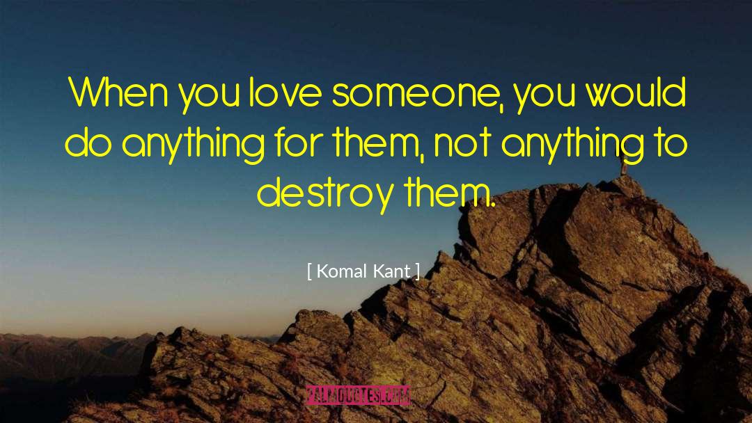 Dating Someone quotes by Komal Kant