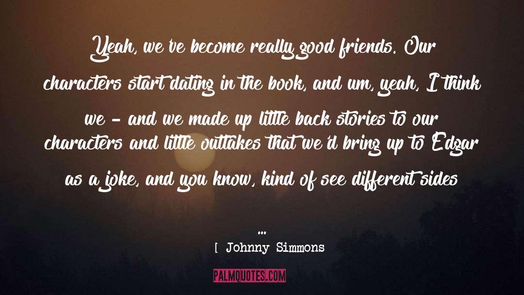 Dating Tayo quotes by Johnny Simmons