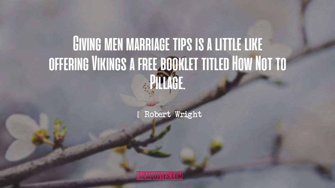 Dating Tips quotes by Robert Wright