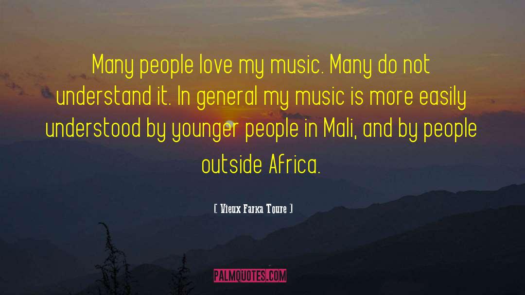 Dating Younger People quotes by Vieux Farka Toure