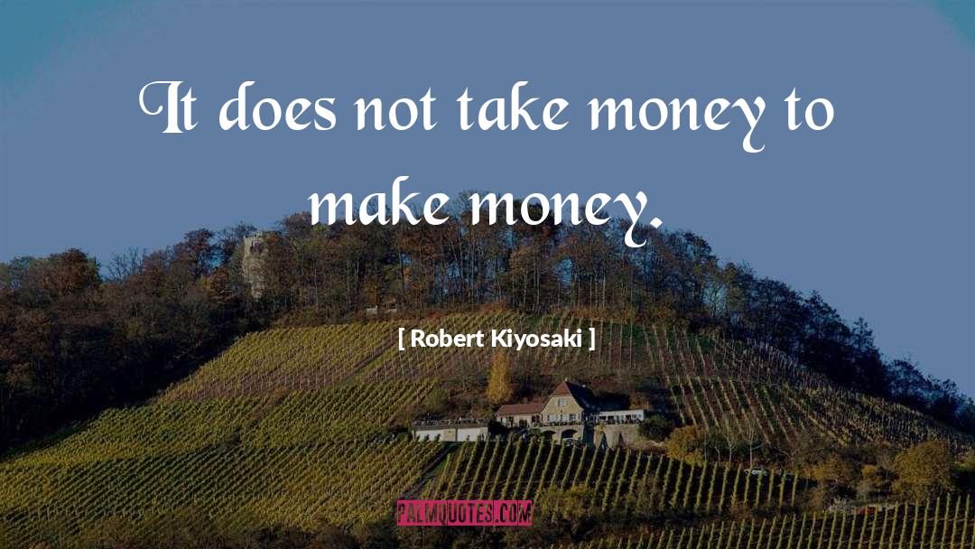 Daubers Money quotes by Robert Kiyosaki