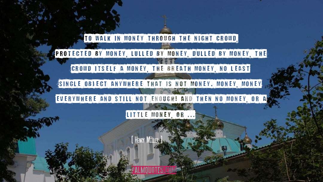 Daubers Money quotes by Henry Miller