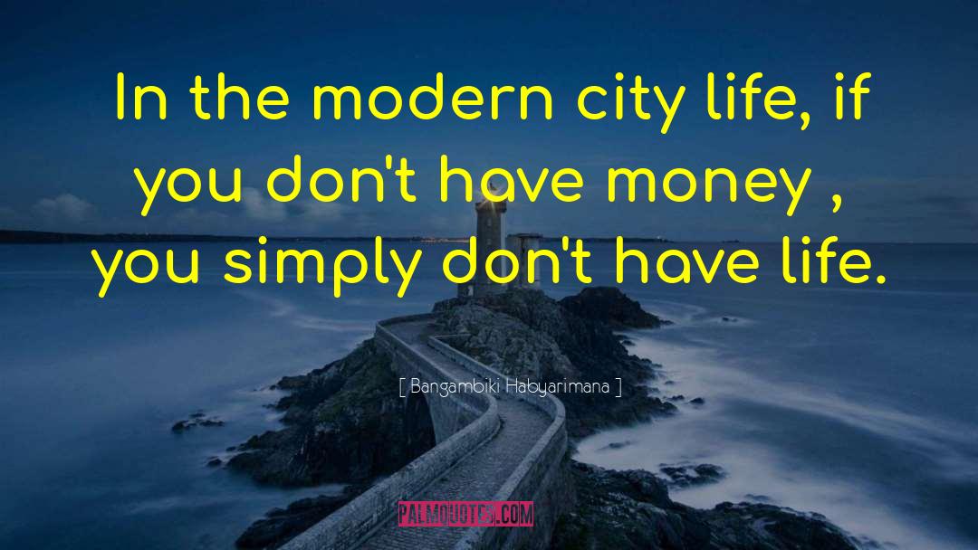 Daubers Money quotes by Bangambiki Habyarimana