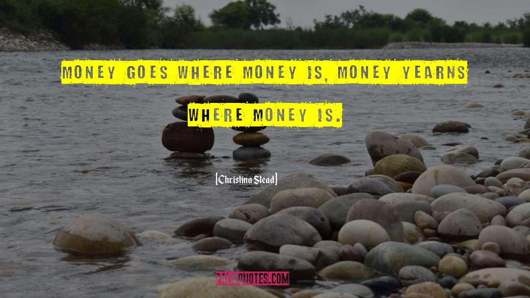 Daubers Money quotes by Christina Stead