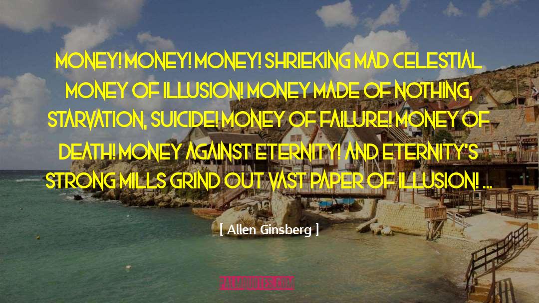 Daubers Money quotes by Allen Ginsberg