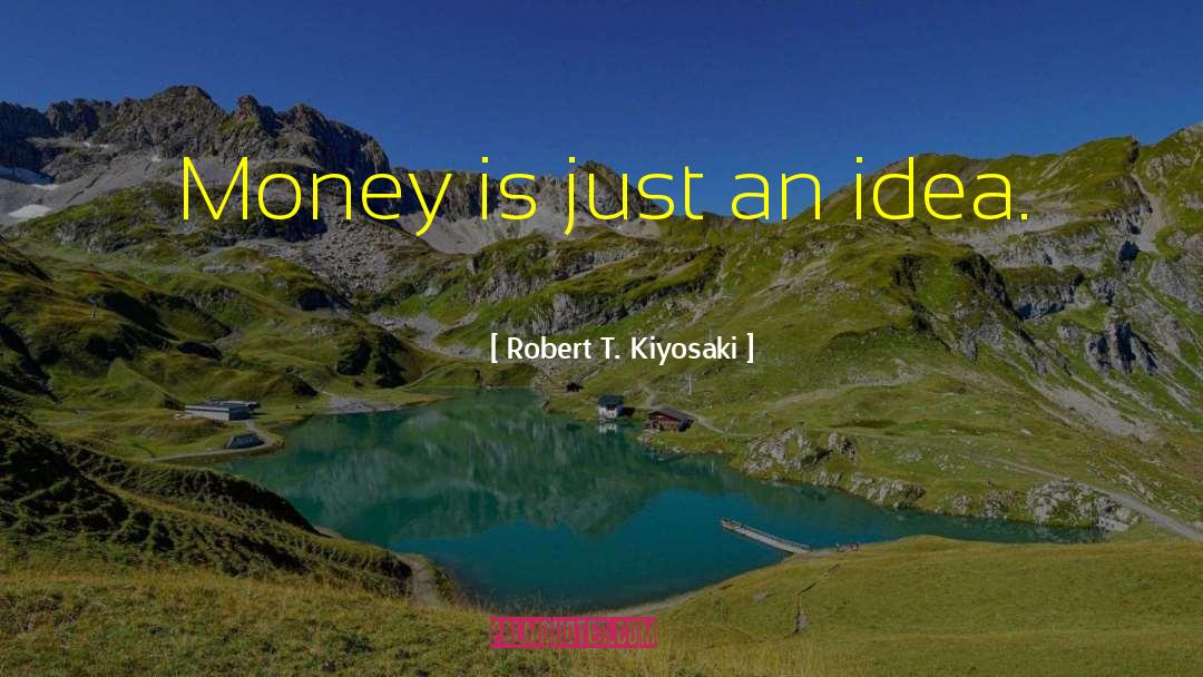 Daubers Money quotes by Robert T. Kiyosaki