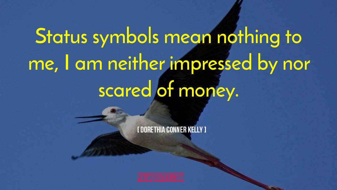 Daubers Money quotes by Dorethia Conner Kelly