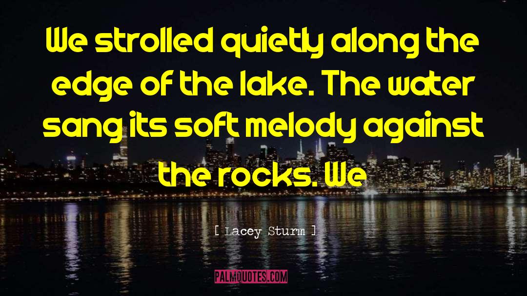 Daubs Lake quotes by Lacey Sturm