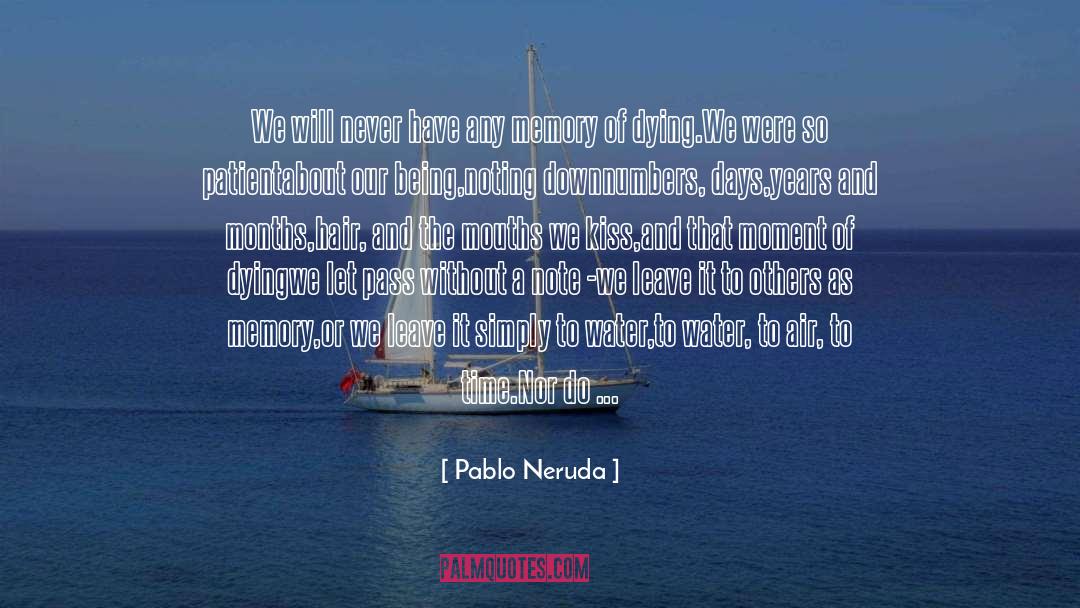 Daughter Loving Her Mother quotes by Pablo Neruda