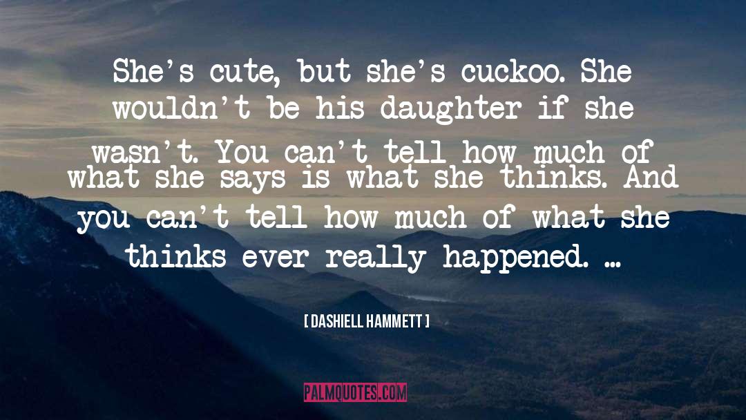 Daughter Of Darkness quotes by Dashiell Hammett