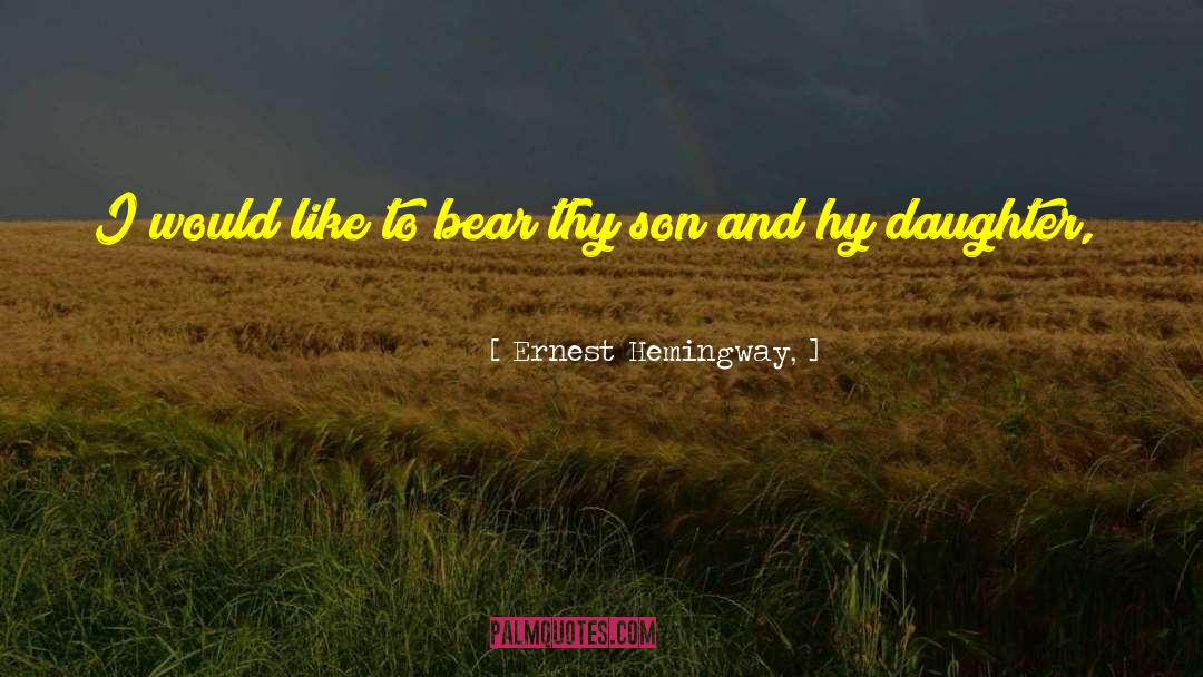 Daughter Of Fortune quotes by Ernest Hemingway,